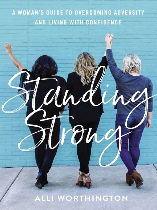 Title details for Standing Strong by Alli Worthington - Available